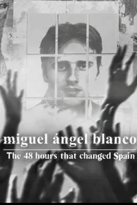 Miguel Angel Blanco İspanya’yı Değiştiren 48 Saat